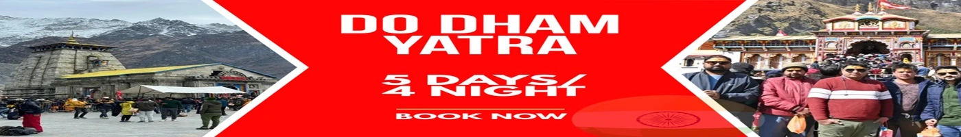 Do dham yatra package of 5 days and 4 night at most affordable price