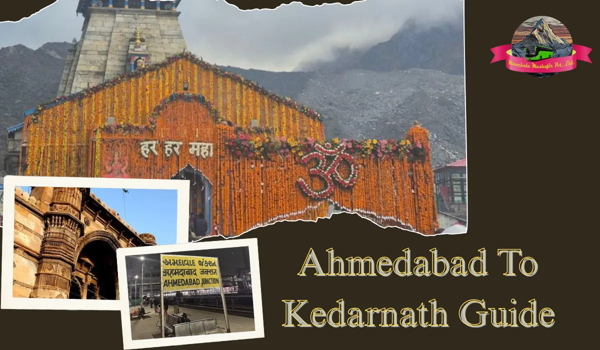 Ahmedabad to Kedarnath Distance, Route, & Travel Guide 2026