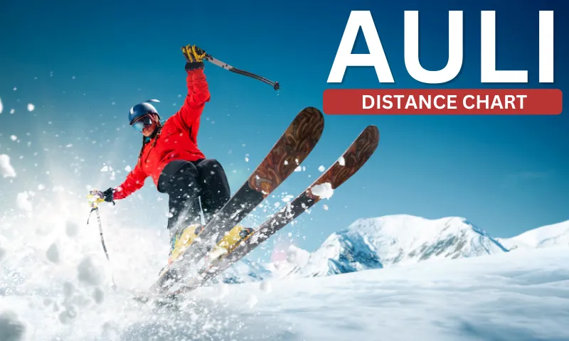 Auli Distance Chart 2026