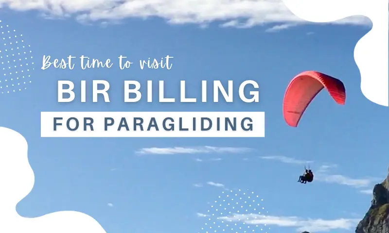 best time to visit bir billing for paragliding