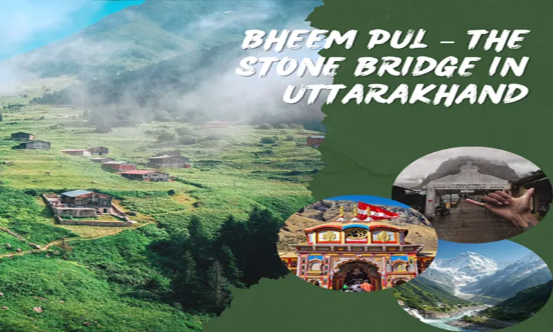 Bheem Pul, mana village near Badrinath