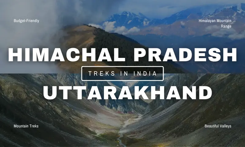 himachal vs uttarakhand treks which is better