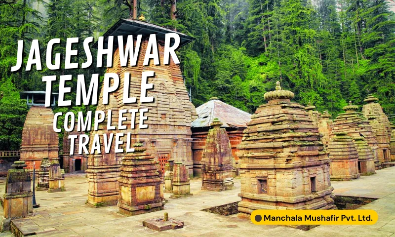 Jageshwar Dham Uttarakhand 2026: Complete Guide