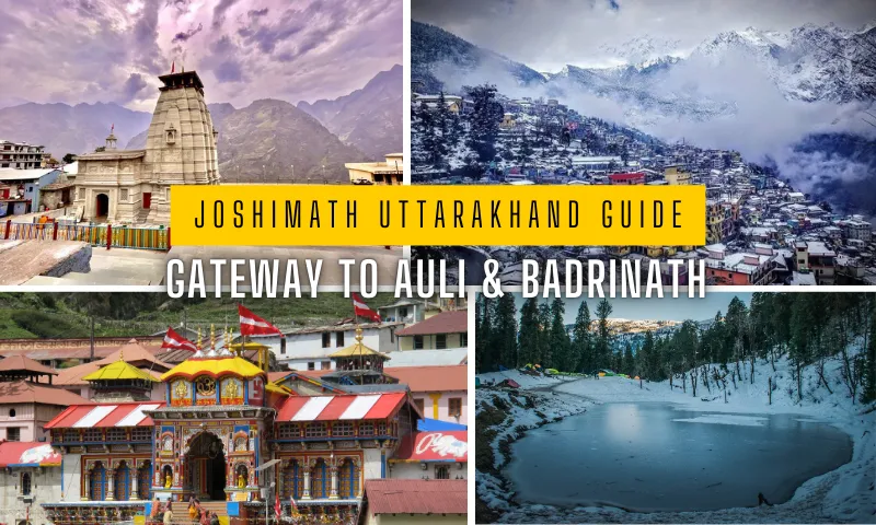 Joshimath Uttarakhand Guide 2026: Gateway To Auli & Badrinath
