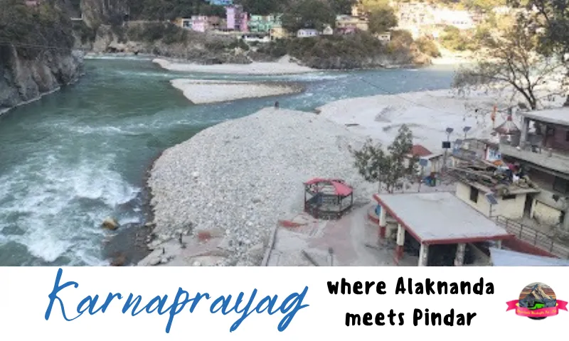 Karnaprayag, the holy confluence of rivers Alaknanda and Pindar