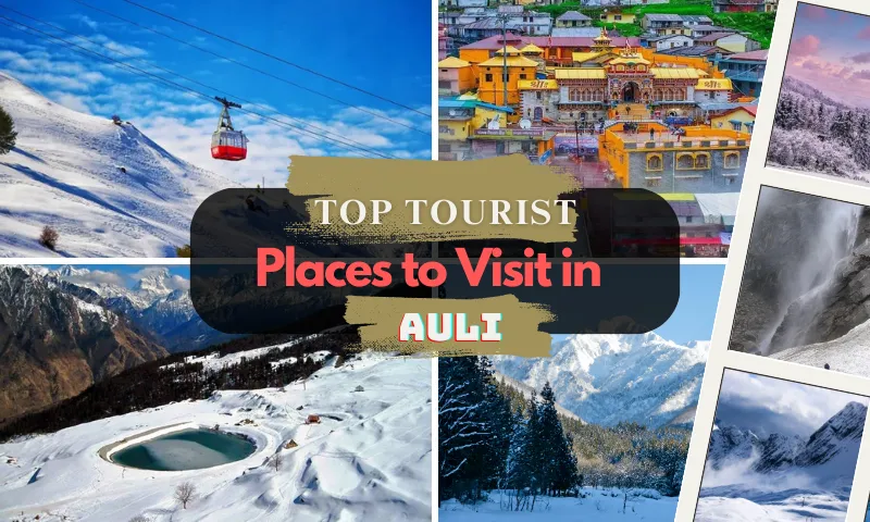 Best Places To Visit In Auli Uttarakhand: 2026 Guide