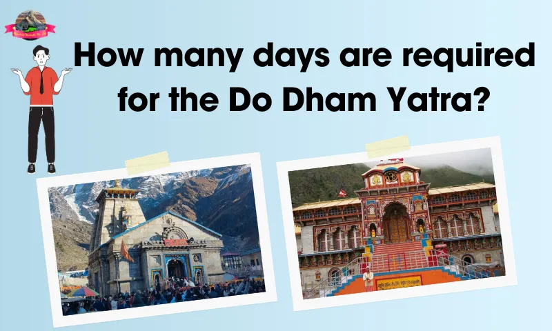 How many days are required for the Do Dham Yatra in 2026?