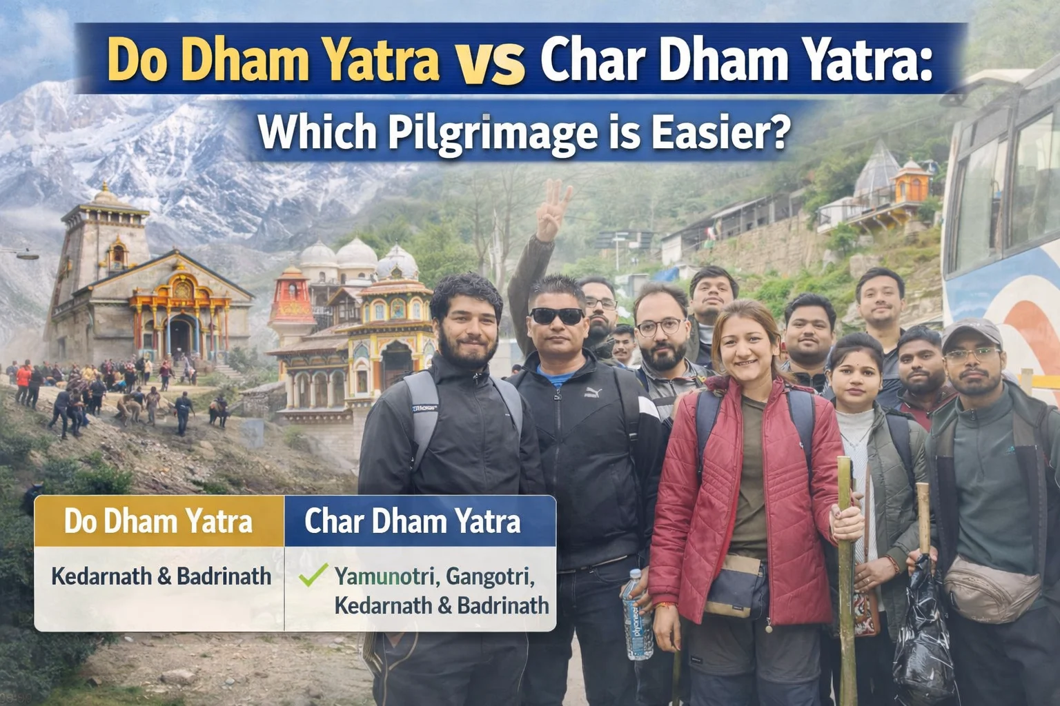 Is Do Dham Yatra Easier than Char Dham Yatra? 2026 Comparison