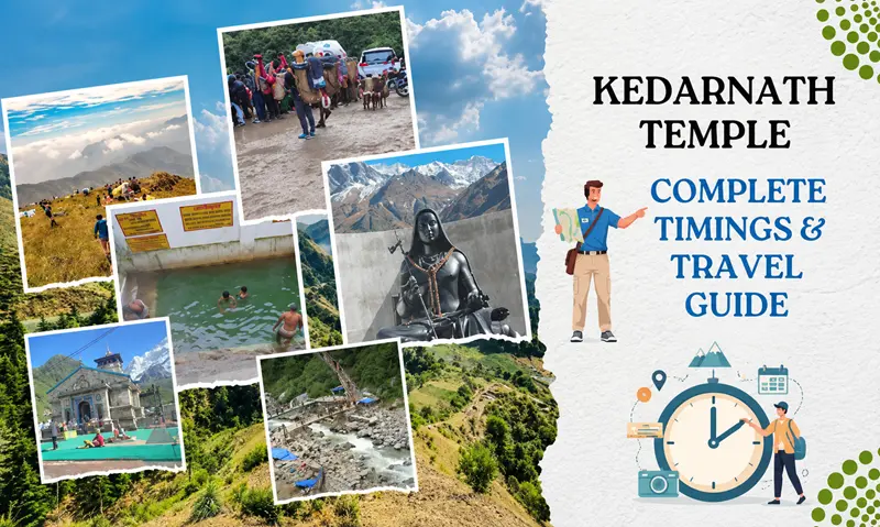 Kedarnath Temple: Location, Significance, Timings & Travel Guide