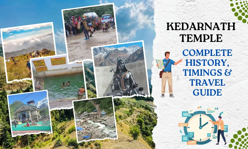 Kedarnath Temple – Complete History, Timings & Travel Guide