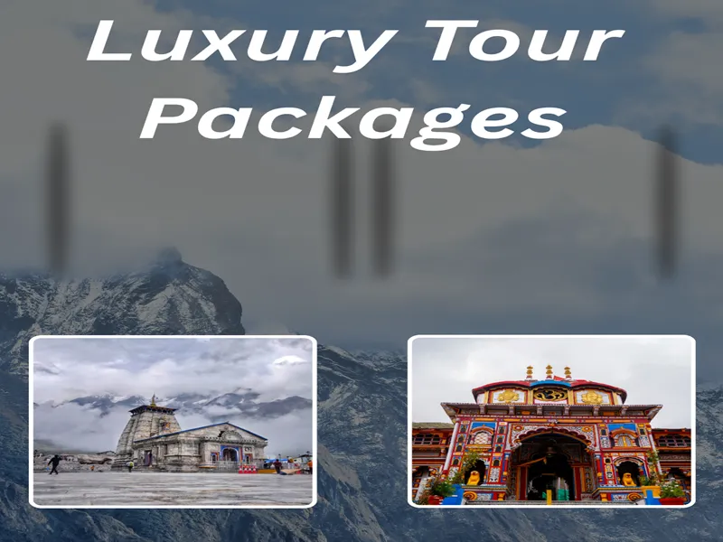 Luxury Chardham Tour Packages