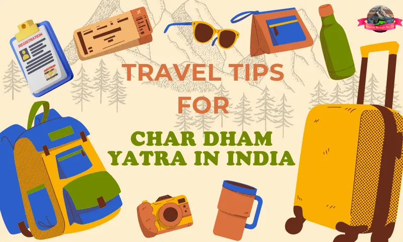 travel tips for Chardham yatra in India