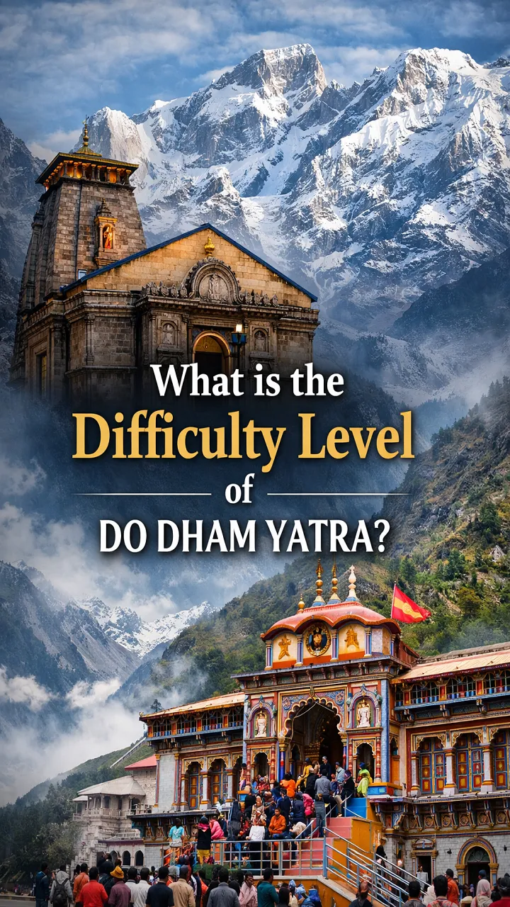 What is the Difficulty Level of Do Dham Yatra?
