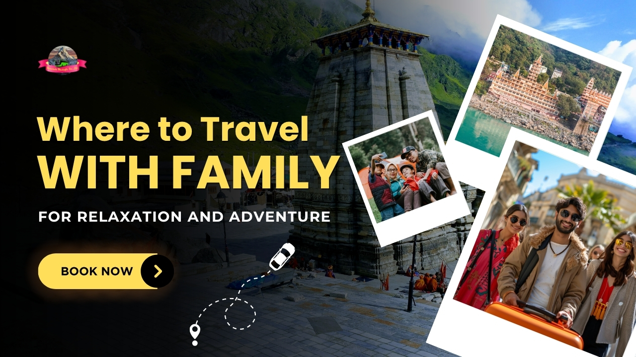 Where to Travel with Family for Relaxation and Adventure
